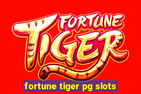 fortune tiger pg slots